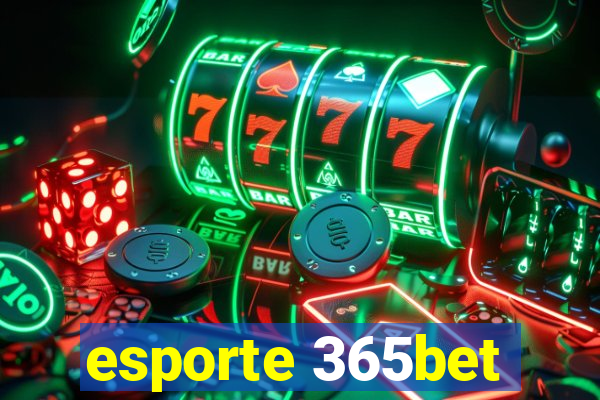 esporte 365bet